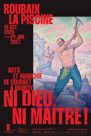 Ni Dieu ni maître ! Arts et anarchie de Courbet à Banksy